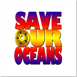 Save our oceans Posters and Art